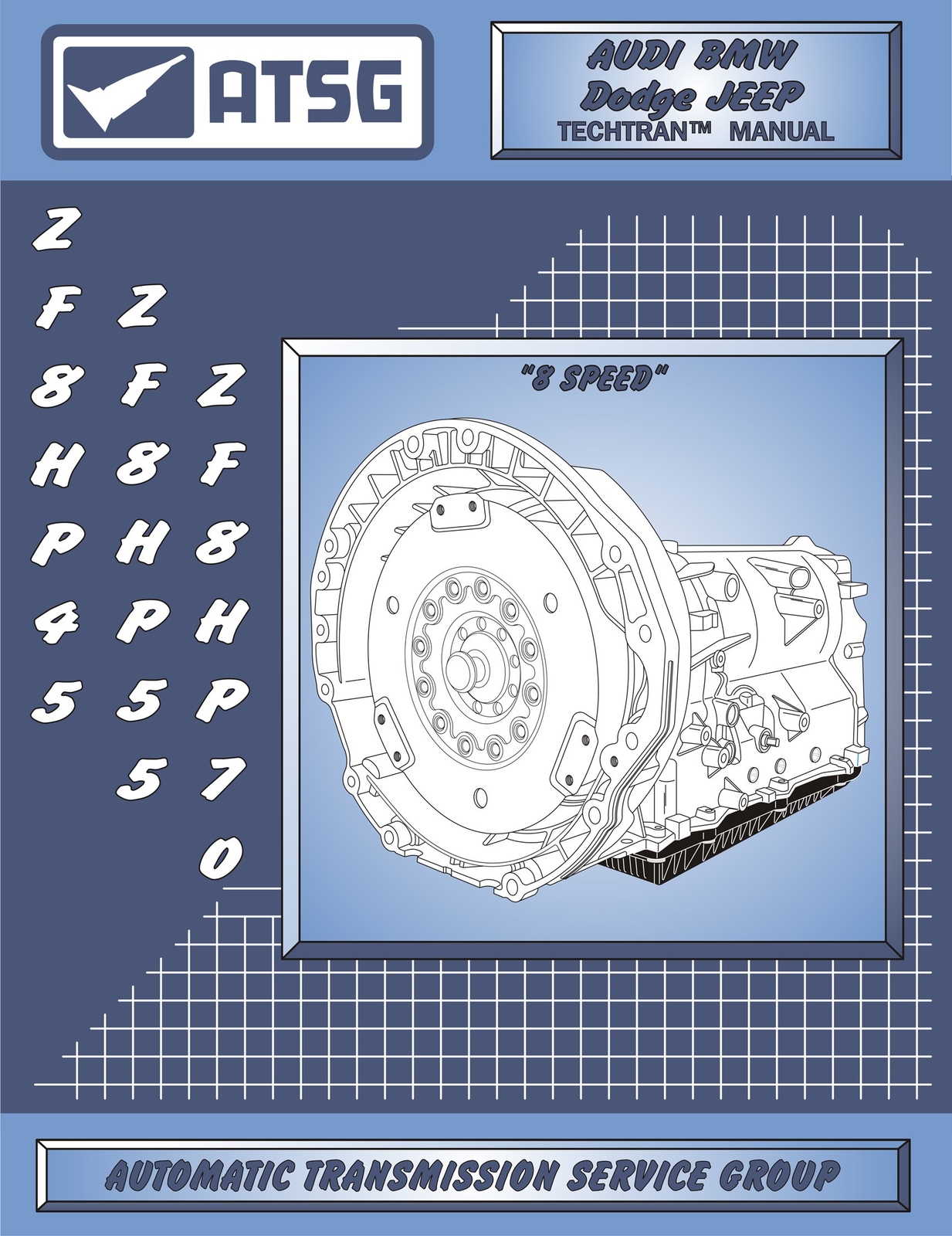 ZF 8HP45 ATSG Transmission Rebuild Manual 845RFE 8HP55 8HP70 8HP90 Overhaul Book