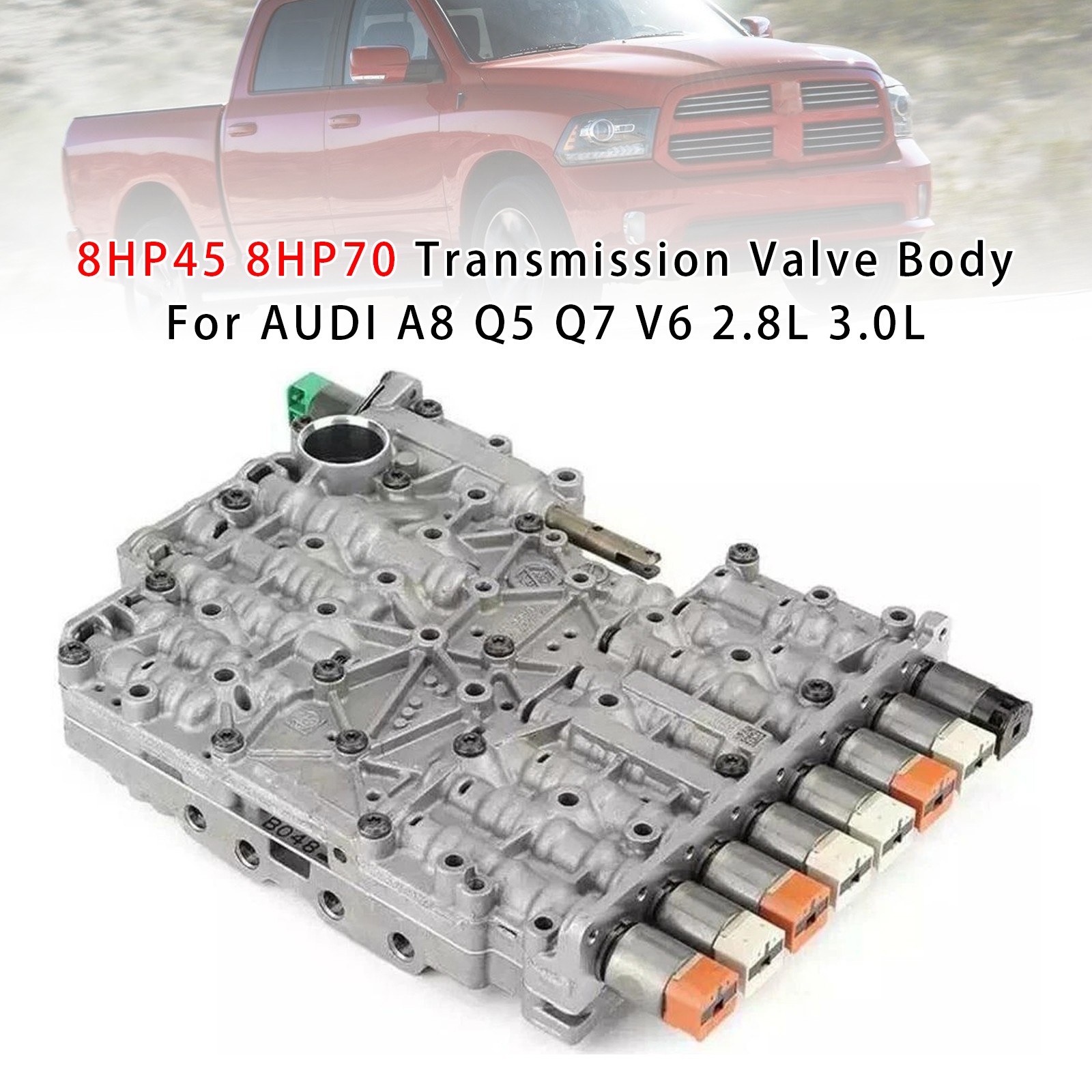 8HP45 8HP70 Transmission Valve Body For AUDI A8 Q5 Q7 V6 2.8L 3.0L
