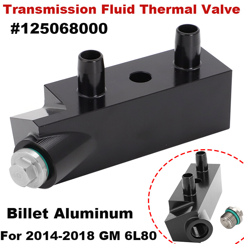 125068000 Transmission Fluid Thermal Valve For 2014-18 GM Silverado/Sierra 6L80