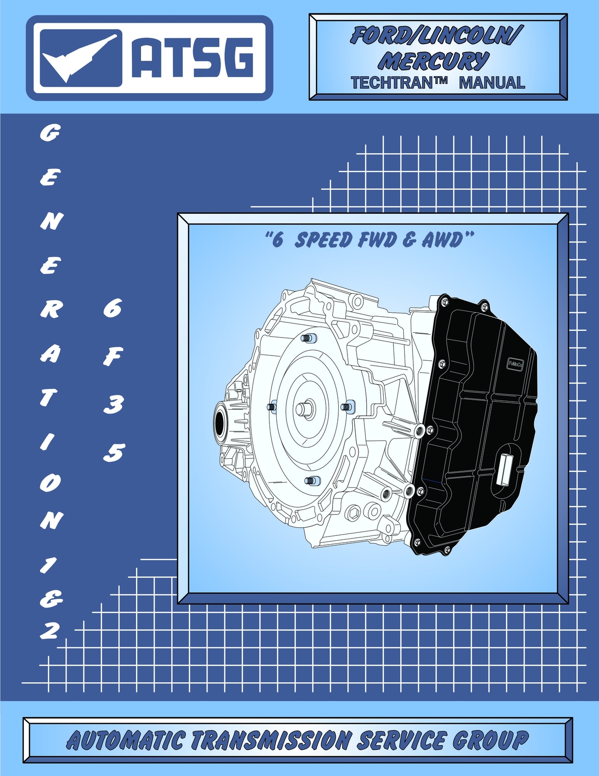 6F35 ATSG Rebuild Manual Transmission Overhaul Guide Book Ford Lincoln Mercury