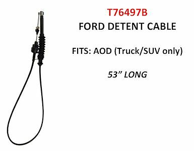 Transmission Detent Kickdown Cable Ford AOD Ford 1987-1993 T76497B