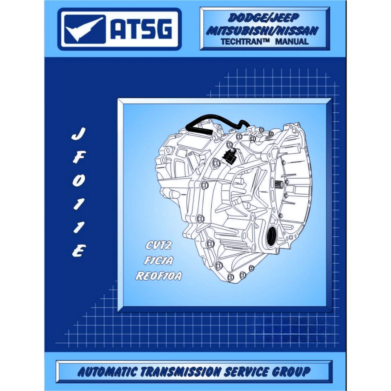 ATSG JF011E Rebuild Manual Book Jatco CVT2 F1C1A RE0F10A Transmission Overhaul
