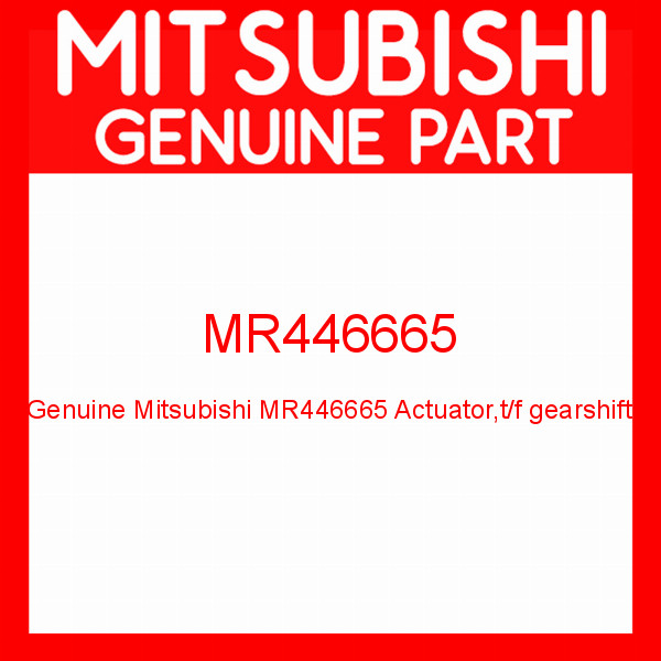 MR446665 Mitsubishi Genuine Actuator T/F Gearshift 4WD Rail OEM