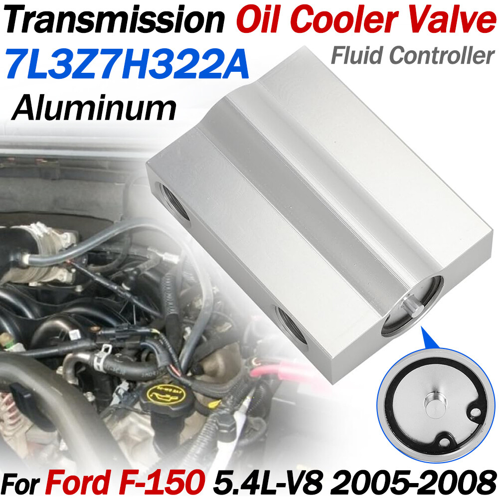 For FORD 2005-2008 F-150 Automatic Cooling Trans Oil Cooler Valve 7L3Z-7H322-A