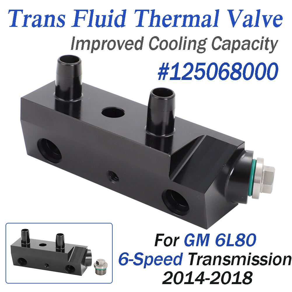 Transmission Fluid Thermal Valve 125068000 For 2014-2018 GM 6L80 6-Speed Trans
