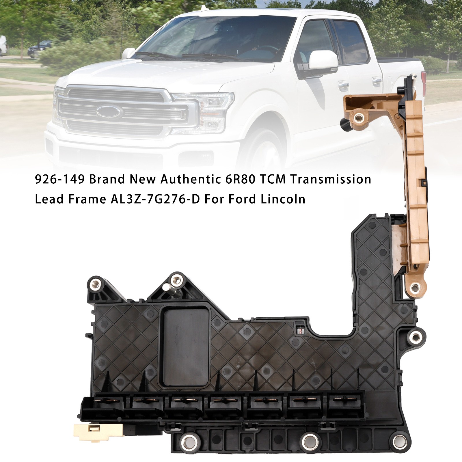926-149 Brand New Authentic 6R80 TCM Transmission Lead Frame For Ford Lincoln T5