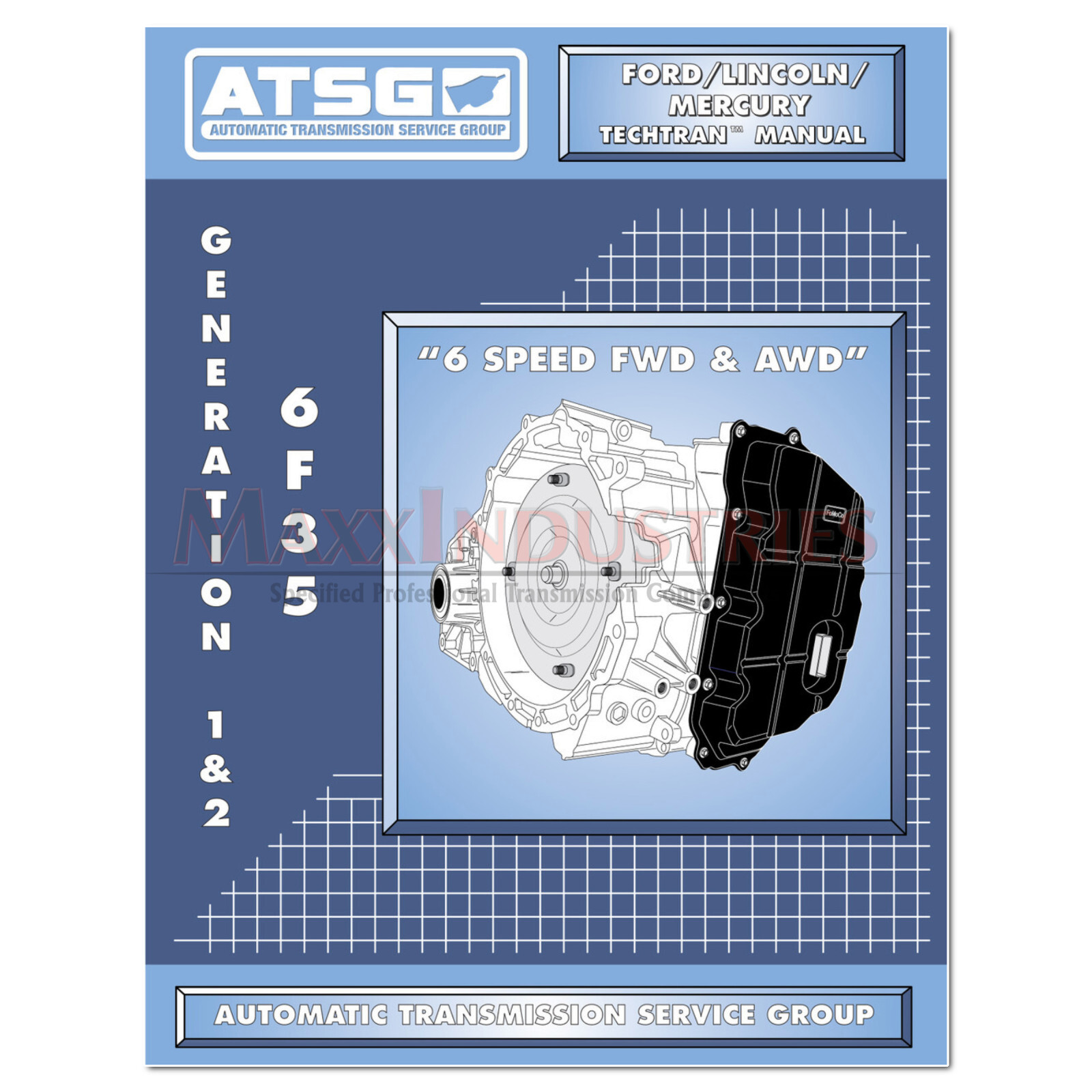 6F35 Transmission Rebuild Book ATSG Techtran™ Manual for Ford Lincoln Mazda