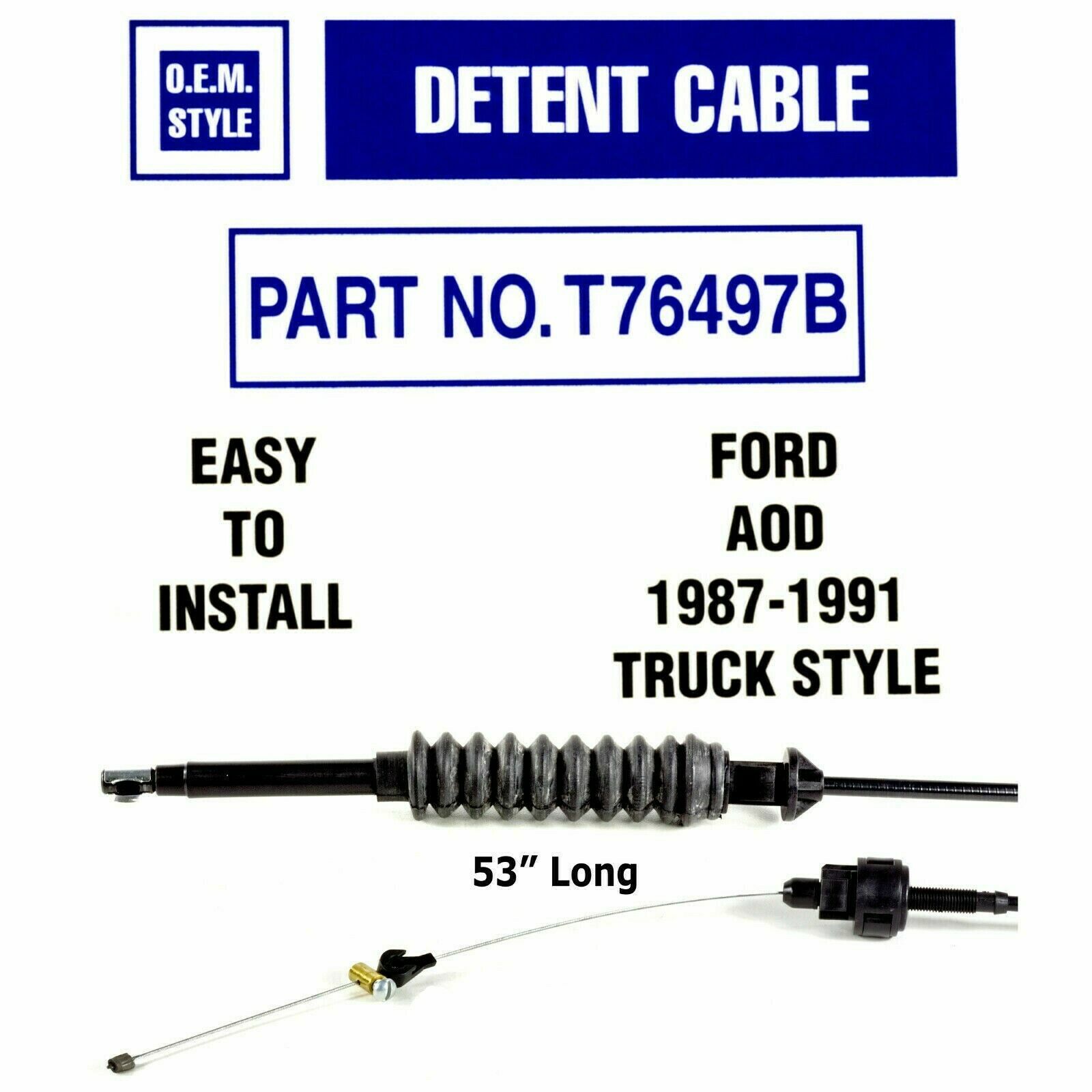 Transmission Detent Kickdown Cable Ford AOD Ford 1987-1993 T76497B