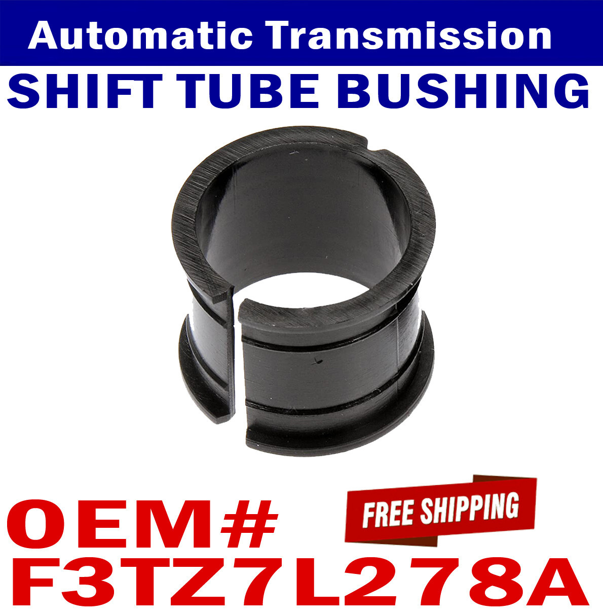 Steering Column Shift Tube Bushing for FORD F150 F250 F350 F450 BRONCO Lincoln
