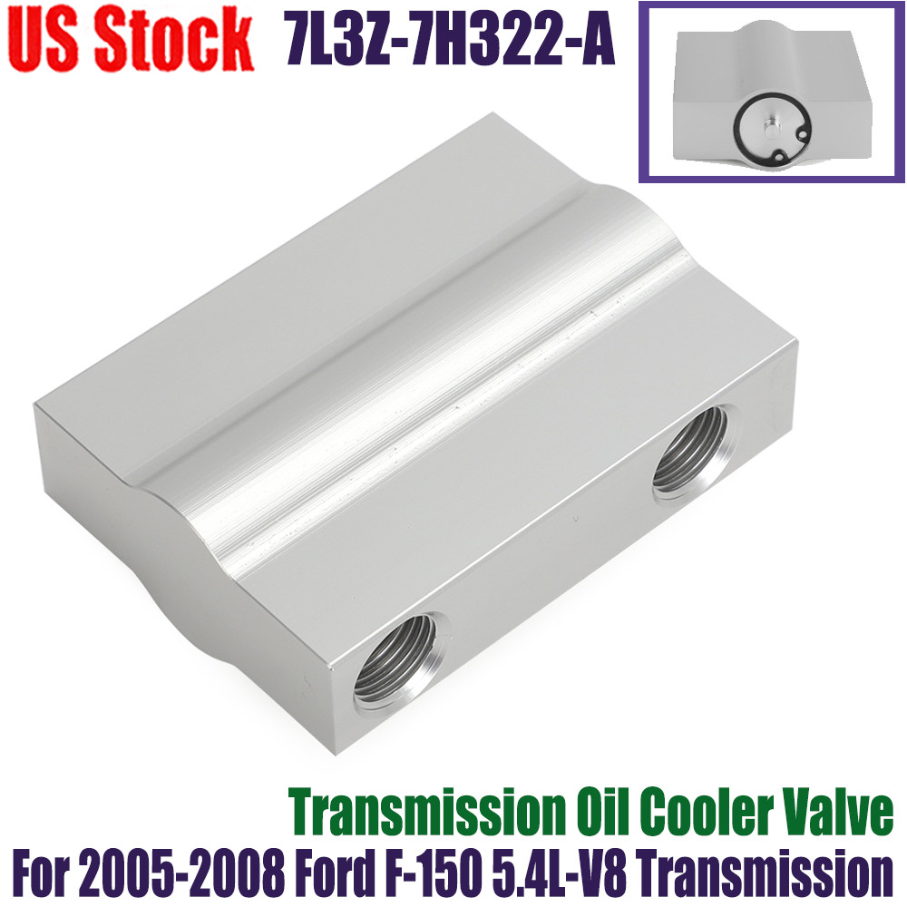 For 2005-2008 F-150 Ford Automatic Transmission Oil Cooler Valve 7L3Z7H322A