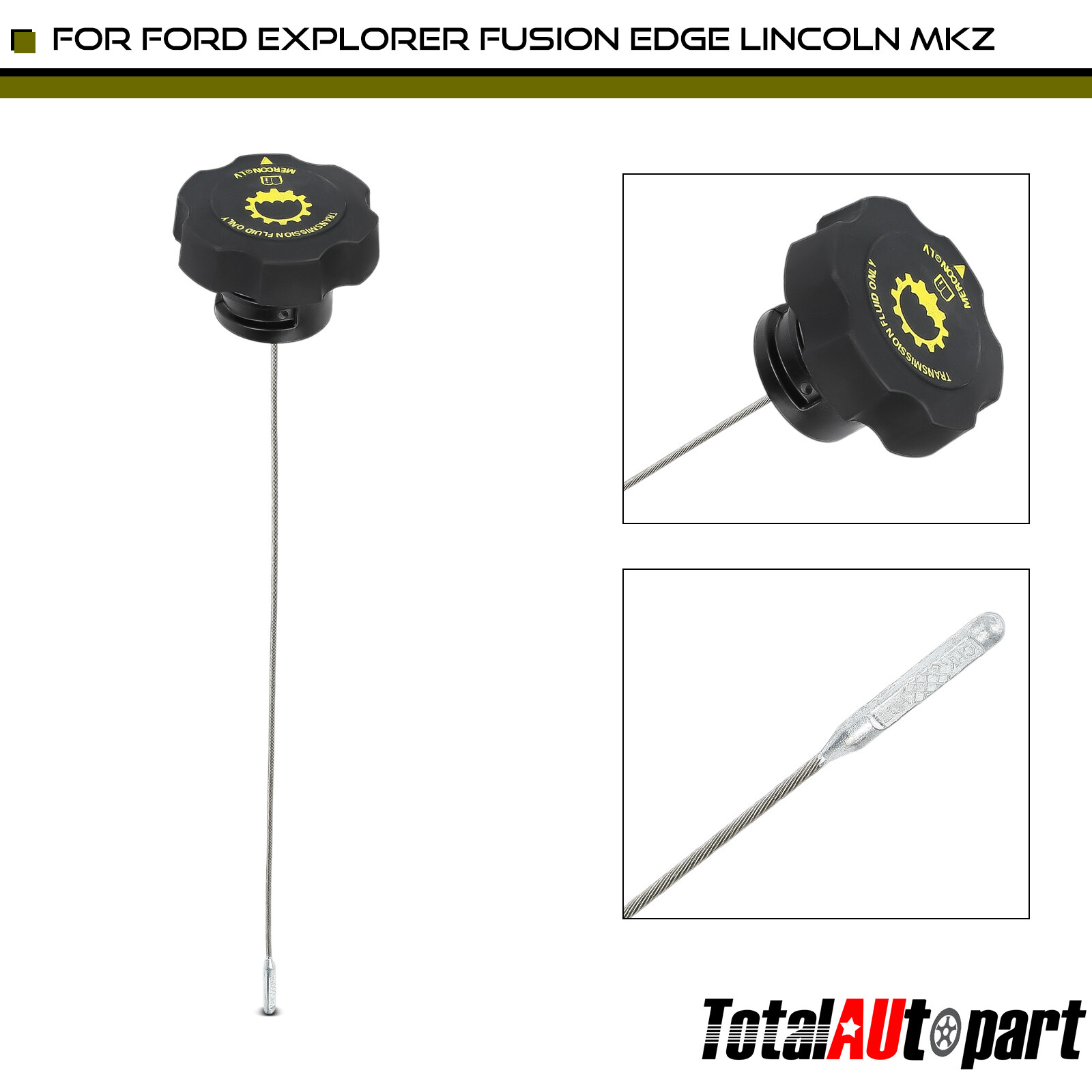 Automatic Transmission Oil Dipstick w/ Cap for Ford Fusion Explorer Lincoln MKT