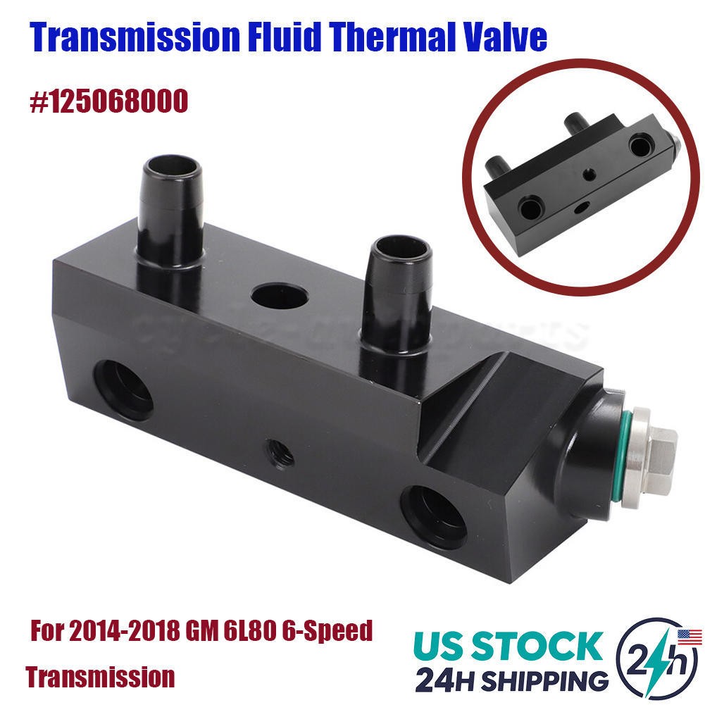 Transmission Fluid Thermal Bypass Valve 125068000 For 2014-2018 Chevy GMC 6L80-